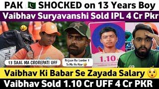 Pak Media Shocked Rajasthan Buy 13 Year Old Vaibhav Suryavanshi in IPL Auction | Pak Media on India