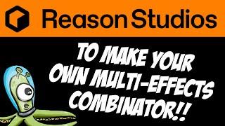 Build your own Multi-Effects Plugin in Reason