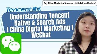 Understanding Tencent Native Ads & Search Ads | China Digital Marketing | WeChat