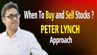 When to Buy and Sell Stocks Using Peter Lynch Approach | Categorize Stocks | The Logical Investor