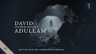 David in der Höhle Adullam - Teil 1