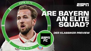 Der Klassiker Preview: Are Bayern Munich as good as the stats say they are? | ESPN FC