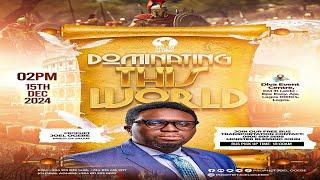 DOMINATING THIS WORLD | SUNDAY PROPHETIC GATHERING | PROPHET JOEL OGEBE