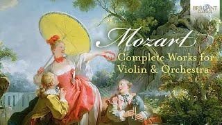 Mozart: Complete Works for Violin and Orchestra