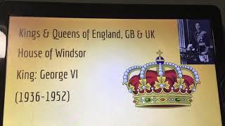 The Kings & Queens of England: Part 7, The Windsor’s/ House of Saxe-Coburg & Gotha