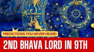 2ND BHAVA LORD IN THE 9TH