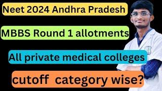 Neet2024 Andhra Pradesh all private medical Colleges cutoff mbbs round 1 category wise #neet2024