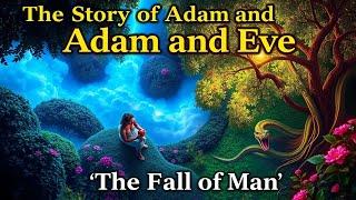 The Story of Adam and Eve – The Beginning of Everything