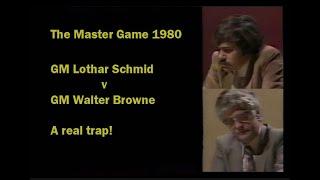 The Master Game FINAL 1980 - GM Lothar Schmid (FDR) v GM Walter Browne (USA)