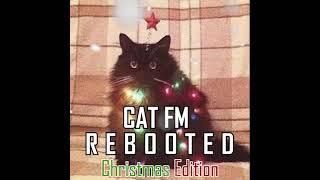 Cat FM Radio Rebooted | Christmas 2023 Broadcast