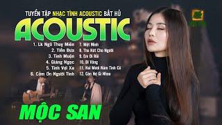 Tuyển Tập Nhạc Tình Acoustic Mộc San | NHẠC XƯA ACOUSTIC BẤT HỦ