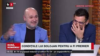 BUNĂ, ROMÂNIA! CU BUZĂIANU ȘI ZAMFIR. BOLOJON, DESPRE CE ARE NEVOIE CA PRIM MINISTRU