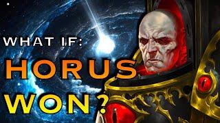 What If Horus Won? | Warhammer 40k Lore