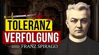 Die katholische Kirche zur religiösen Toleranz und der Verfolgung Andersgläubiger - Franz Spirago