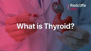 What is thyroid | Dr. Arvind Kumar | Redcliffe Labs