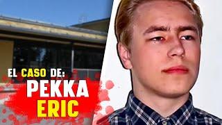 El CASO de Pekka Eric Auvinen