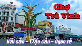 Vlog #Chợ Trà Vinh - Chợ bán nhiều đặc sản và hải sản ngon// NguyenThao NT3 |