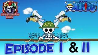 News Coo Crew Review - One Piece Episodes 1 and 2