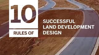 10 Rules of Successful Land Development Design