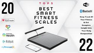 Smart Fitness Scales (2022)