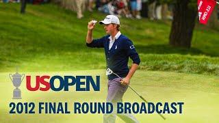 2012 U.S. Open (Final Round): Webb Simpson Seeks Victory at the Olympic Club | Full Broadcast