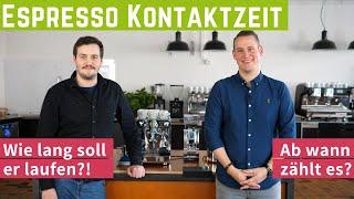 Kontaktzeit beim Espresso - Ab wann die Zeit stoppen?