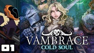 Let's Play Vambrace: Cold Soul - PC Gameplay Part 1 - I'll Go Adventuring... Someday!