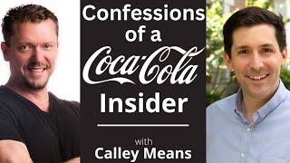 Calley Means Interview: Confessions of a Big-food Insider