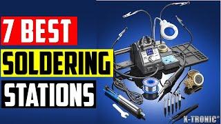 Top 7 Best Soldering Stations Buying Guide 2025