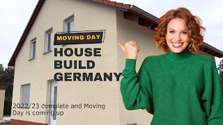 House build Germany  2022/23 complete and Moving Day is coming up !!!!! | #remo #germany #homemade