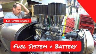 Fuel System + Battery! Bad Hombre Garage Ep 36