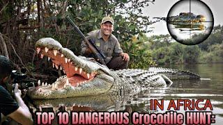 Top 10 Most Dangerous Crocodile Hunts in Africa | The Bearded Hunters