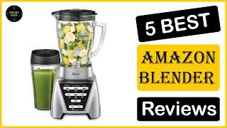  Best Blender Amazon In 2023  Top 5 Tested & Buying Guide