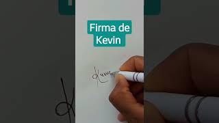 Firma de Kevin #calligraphy #cursiva #firmas #escribir #popular #viral