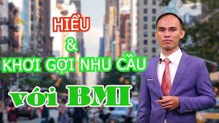 #27 Hiểu và khơi gợi nhu cầu với BMI | PHẠM THÀNH ĐẠT | 0965994997