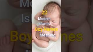 22 Modern Islamic Baby Boy Names 2024/ Arabic Boy Names/ Muslim Boy Names 2024