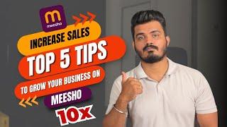 How to grow your sales on meesho in 2024 | How to get more orders on meesho | Top 5 tips for meesho