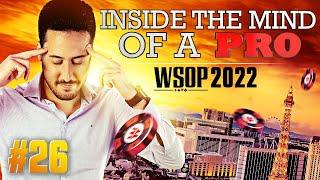  Inside the Mind of a Pro @ 2022 WSOP #26 (Adrián Mateos)