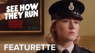 SEE HOW THEY RUN | "Saoirse Ronan as Constable Stalker" Featurette | Searchlight Pictures