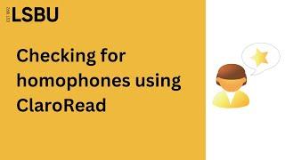 Checking homophones with ClaroRead | LSBU Library and Student IT Support