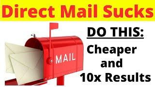 YOU'RE Doing it WRONG... a BETTER way to use DIRECT MAIL (EDDM).