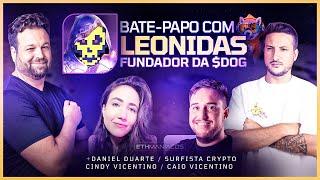 Bate Papo com Leonidas - fundador $Dog e Runestones