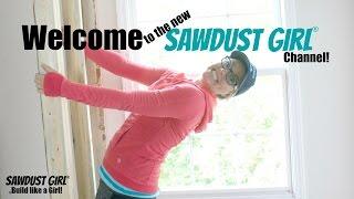 Welcome to Sawdust Girl