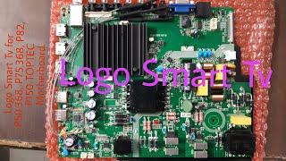 How to Logo Smart Tv for P50.368, P75.368, P82, P150 TOPTEC Motherboard