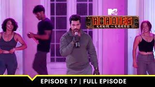 MTV Roadies S19 | कर्म या काण्ड|Full Ep. 17 | Patiala Entertainment Task में याद आया Sidhu Moosewala