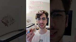 Which switch is Hipyo's Favorite?! (Best switch?!) #shorts