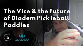 The Vice and the Future of Diadem Pickleball Paddles | Interview With Co-Founder, Evan Specht