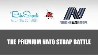 BluShark AlphaShark vs PhenomeNato - Premium Nato Strap Battle