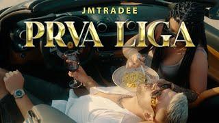 JMTRADEE - PRVA LIGA (OFFICIAL VIDEO)