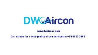 DW Aircon Servicing Singapore - Your Reliable Aircon Servicing Specialist